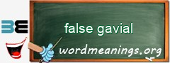 WordMeaning blackboard for false gavial